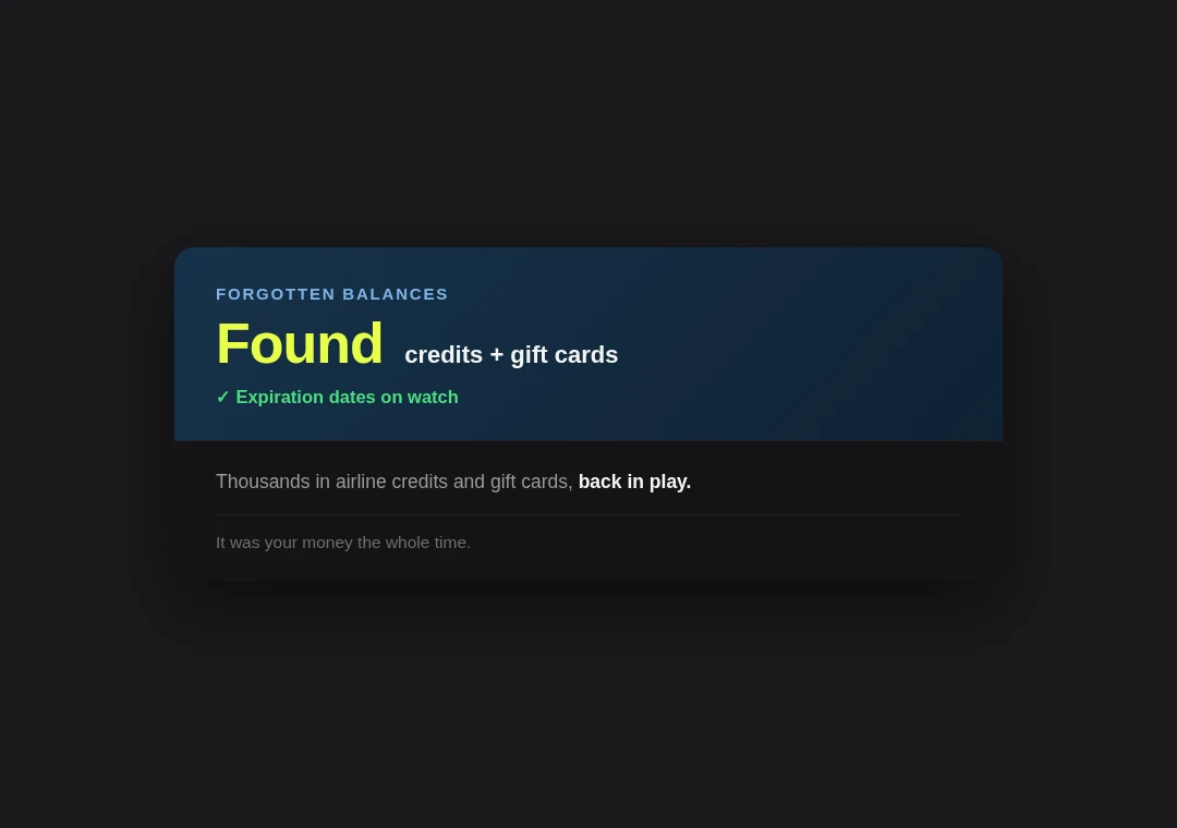 Found money card: forgotten credits and gift cards surfaced